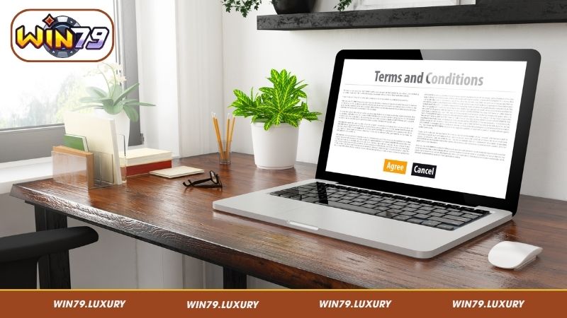Sơ lược về điều khoản và điều kiện Win79